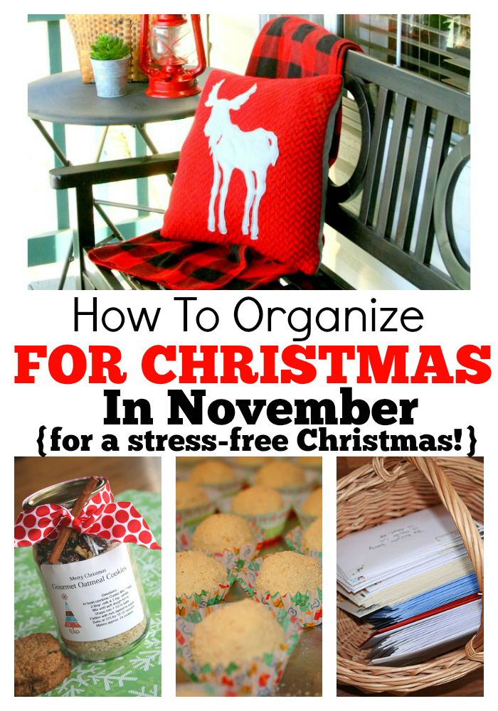 How To Organize For Christmas in November For A Stress Free Christmas!