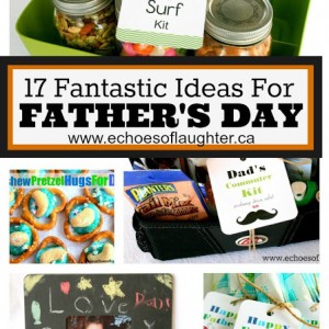 17 Fantastic Father’s Day Gift Ideas