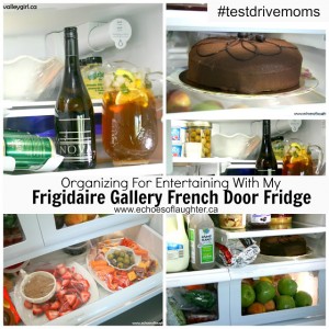 Organizing For Entertaining With My Frigidaire Gallery Fridge