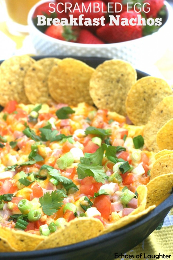 Scrambled Eggs Breakfast Nachos - Echoes of Laughter
